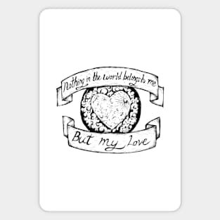 My Love Mine All Mine - Illustrated Lyrics Magnet